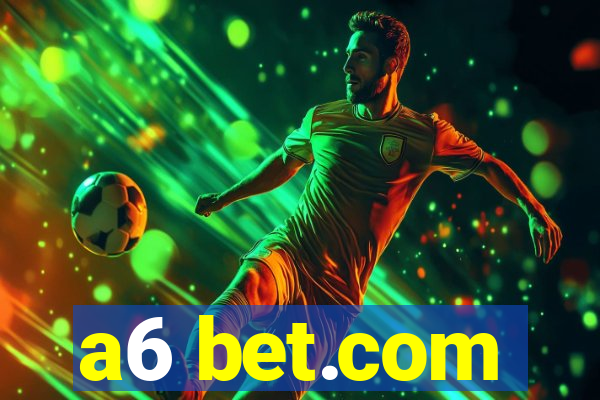 a6 bet.com